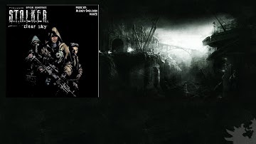 S.T.A.L.K.E.R.: Clear Sky - Soundtrack