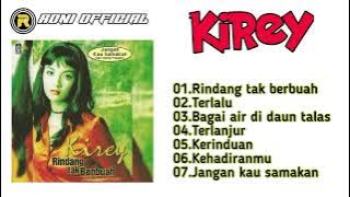 KIREY RINDANG TAK BERBUAH FULL ALBUM