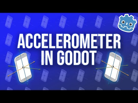 How to use the accelerometer in Godot
