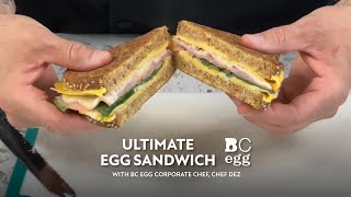 The Ultimate Egg Sandwich with Chef Dez