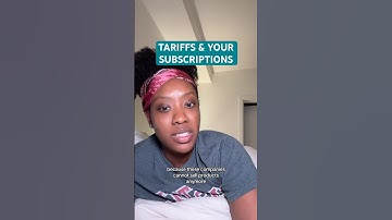 Tariffs & Your Subscriptions