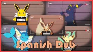 Eeveelutions Interrogation [Spanish Dub by Jorge Bringas]
