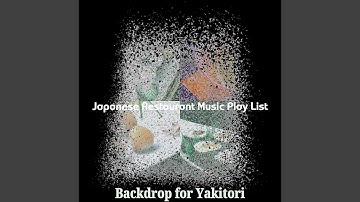 Tremendous Koto and Strings - Vibe for Yakitori