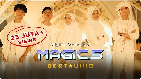 Sridevi DA5, Eby DA5, Afan DA5 - Bertauhid (OST Magic 5) | OFFICIAL MUSIC VIDEO