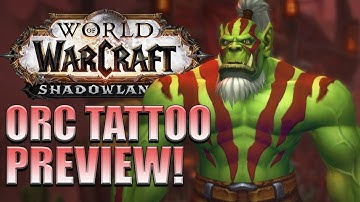 Orc TATTOOS! Male/Female Customization Options | Shadowlands Alpha