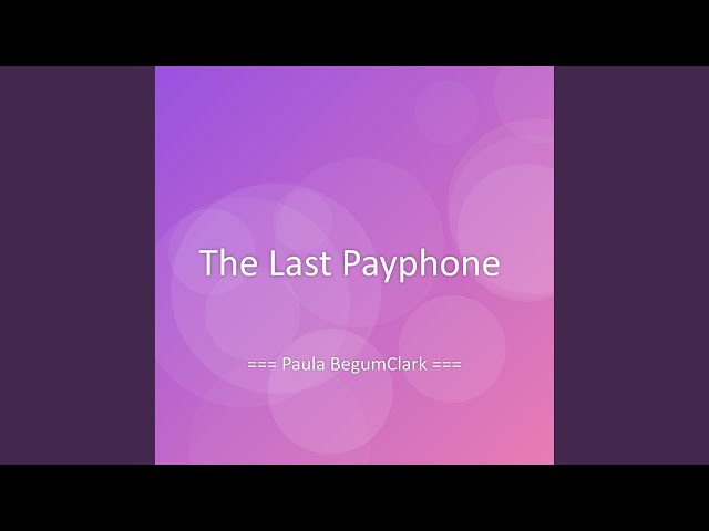 The Last Payphone