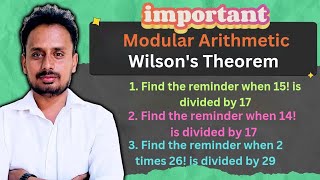 Wilson Theorem Problems | Modular Arithmetic | Most Important