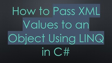 How to Pass XML Values to an Object Using LINQ in C#