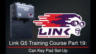 Link G5 Training Course Part 19: Can Key Pad Set-Up | Evans Performance Academy