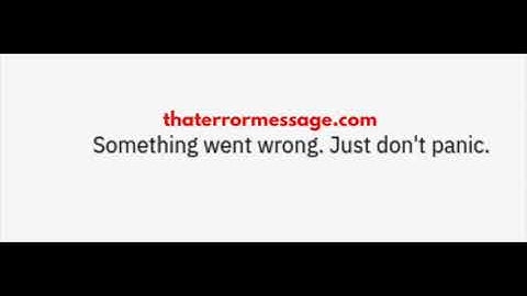 Something went wrong. Just don