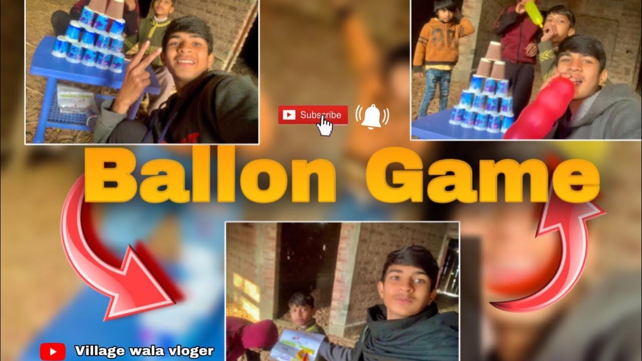 Aj Ham Sab Na Ballons Wali Games Kheli 🥰/Dekhye is Vlog Ma / Need