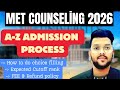 MET Counseling 2026 Step by step Process Explained in Detail | How to do Best Counseling ? #met2026