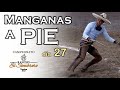 MANGANAS A PIE dia 27 - Rancho El Sombrero 2021 inaguracion