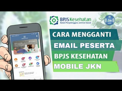 CARA MENGGANTI EMAIL BPJS KESEHATAN DI MOBILE JKN