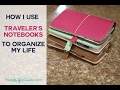 How I Use Traveler's Notebooks to Organize My Life - YWGtv Episode 9