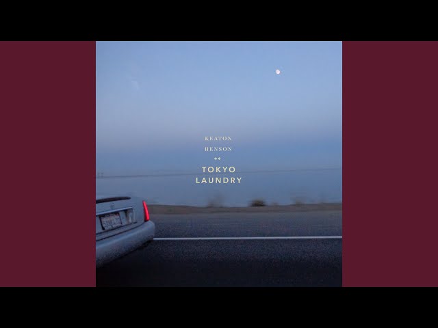 Keaton Henson  -  Tokyo Laundry