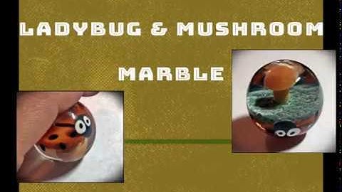 Make a Boro Glass Lampworked Mushroom and Ladybug Marble -  Instructional Video -  by Shawn Tucker