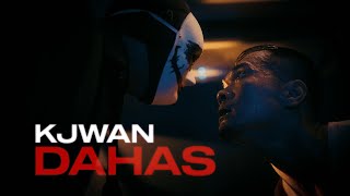 Kjwan - Dahas (Official Music Video)