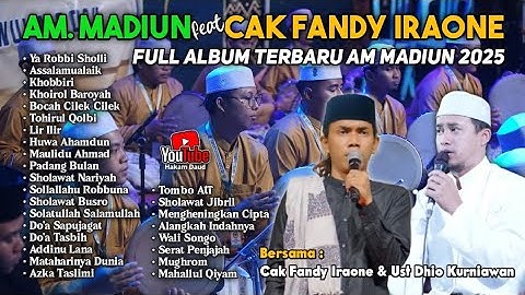 FULL ALBUM TERBARU AHBABUL MUSTOFA MADIUN Feat CAK FANDY IRAONE 2025 || JALUR BAHAGIA 🌹