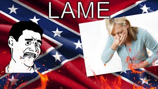 The Confederacy SUCKS!!!!