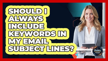 Should I Always Include Keywords In My Email Subject Lines?