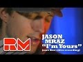 Jason Mraz - I'm Yours LIVE (Official RMTV Acoustic) Rare Early Performance!