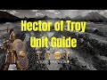 Hector of Troy Unit Roster Guide: Total War Saga Troy