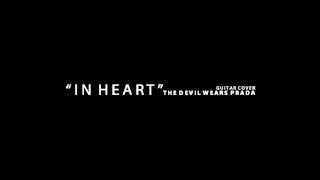 The Devil Wears Prada - In Heart (guitar cover)