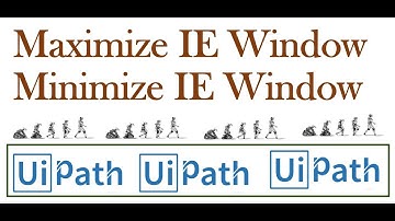 Maximize Window/Minimize Window in UiPath