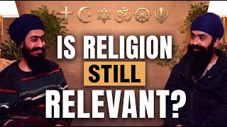 Is Religion Still Relevant?
