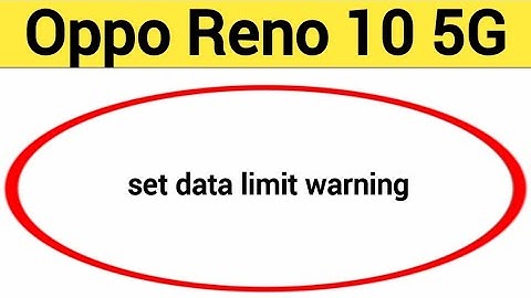 how to set data limit warning,Oppo Reno 10 5G data limit kaise set karen
