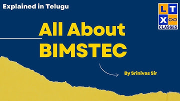 All about BIMSTEC | Explained in Telugu by Srinivas Sir | UPSC | IAS |
