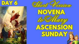 DAY 6 | SHORT VERSION | NOVENA TO MARY HELP OF CHRISTIANS | ASCENSION SUNDAY | MAY 21, 2023