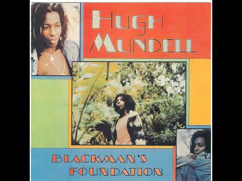 Hugh Mundell - Blackman's Foundation (1983) - YouTube