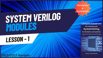 System Verilog Lesson 1 - Modules #sutherland #verilog #simulation #synthesis #rtl #systemverilog
