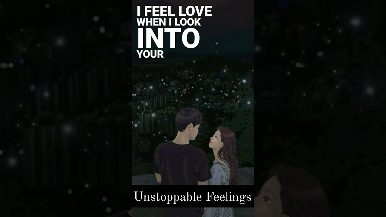 I Feel Love Lyrics | Unstopabble Feelings | Romantic Status | Sad Status | Love| English Songs