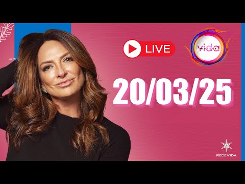 VIDA MELHOR | 20/03/25 | Claudia Tenório