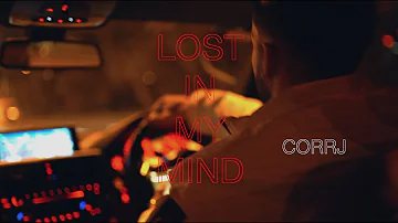 Corrj - Lost In My Mind (Official Music Video)