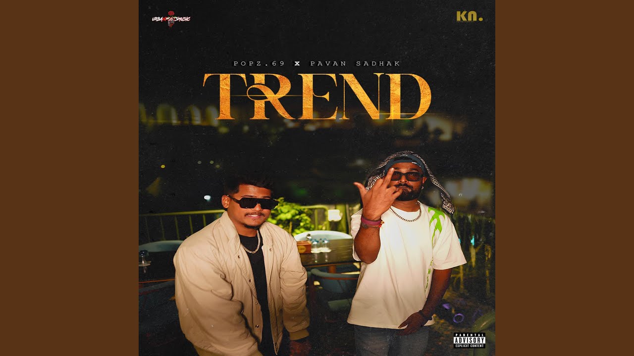 Trend (feat. Pavan Sadhak)