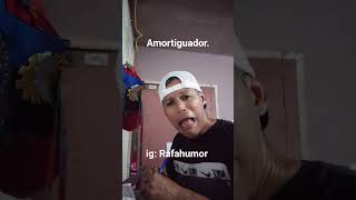 amortiguador. #rafahumor #paratiiiiiiiiiiiiiiiiiiiiiiii