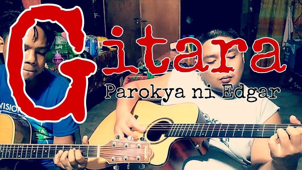 Gitara by parokya ni Edgar cover - YouTube