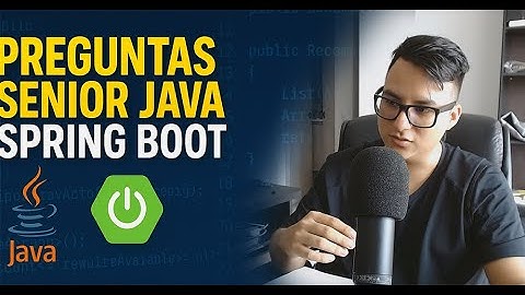 Preguntas senior Java Spring Boot: entrevista técnica
