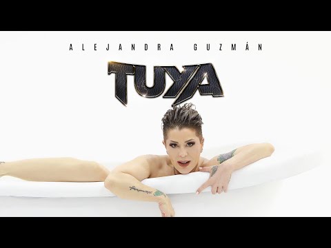 Alejandra Guzmán - TUYA (Video Oficial)