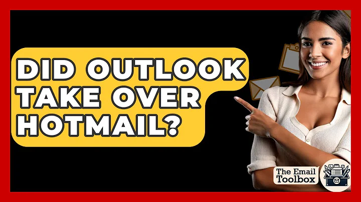Did Outlook Take Over Hotmail? - TheEmailToolbox.com