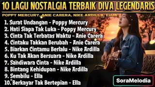 10 LAGU NOSTALGIA TERBAIK l Diva Legendaris Indonesia & Maleysia I Cover By SoraMelodia