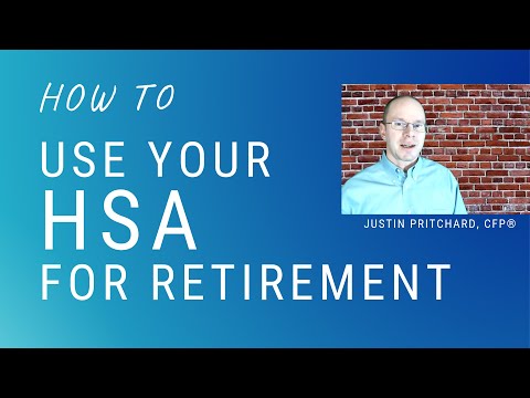 Use Your HSA For Retirement: How And Why