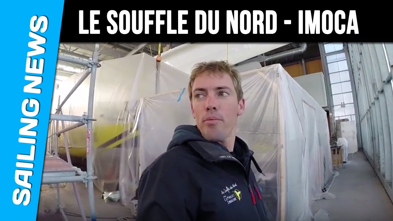 Le souffle du Nord - Visite du chantier avec Thomas Ruyant