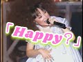 「Happy?」歌詞付き JUDY AND MARY THE POWER STADIUM DESTROY'97