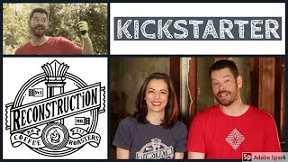 Rural Missouri Coffee Roaster: Reconstruction Coffee Roasters' Kickstarter Launch 2019