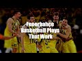 Fenerbahçe Basketball Plays That Work